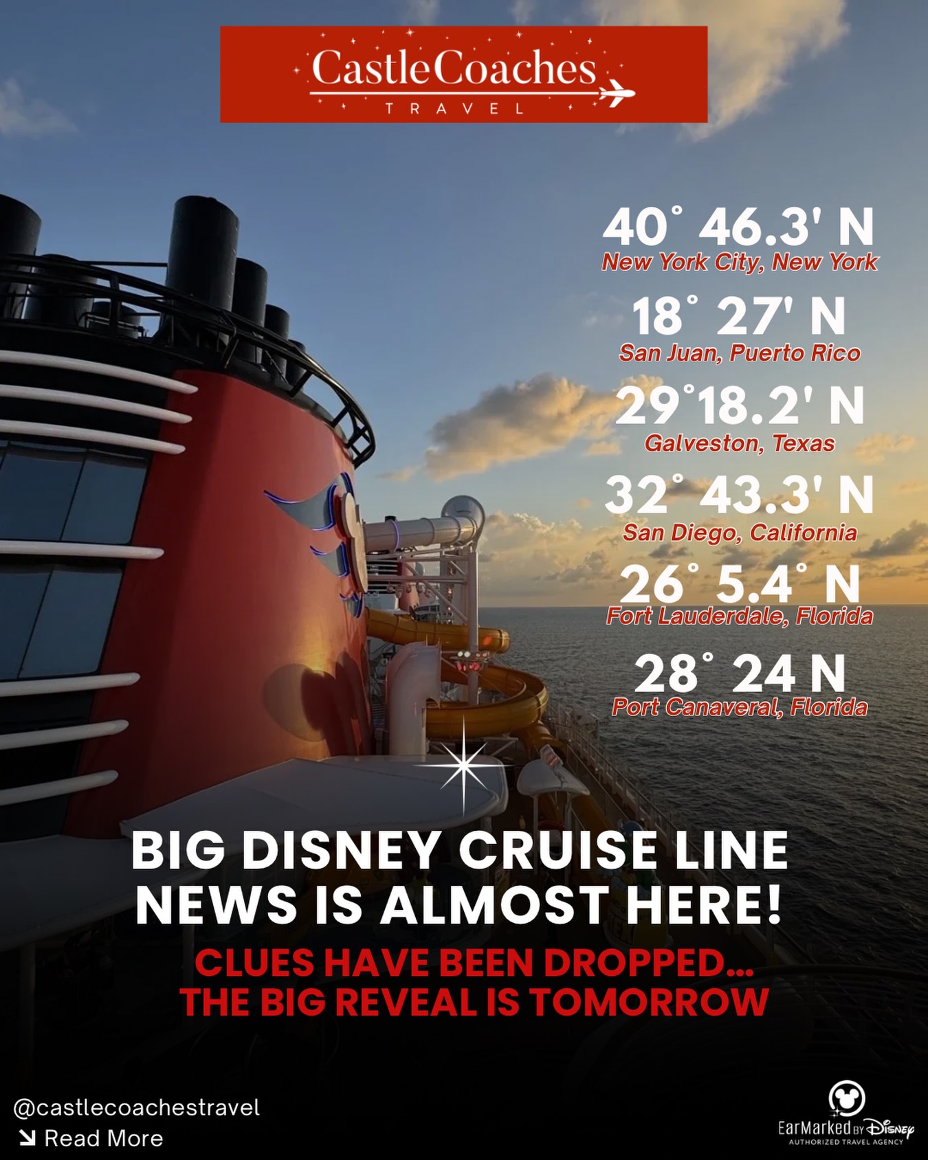🚢 DISNEY CRUISE LINE IS TEASING SOMETHING BIG…

👀 We spy NYC coordinate released by Disney! 🗽

Disney Cruise Line dropped a series of mysterious coordinates on social media today, and one of them appears to point straight to New York City. Add in coordinates for Galveston, San Diego, Port Canaveral, Fort Lauderdale, and San Juan, and it’s safe to say the speculation has officially begun!

So naturally, we’re wondering… what’s Disney about to announce? Could we be seeing return of a favorite homeport or something completely unexpected?
 The timing is especially interesting because Fall 2027 Disney Cruise Line itineraries are expected to be revealed! If a Disney cruise is on your wish list, this is one announcement you won’t want to miss.

As soon as Disney releases the details, Castle Coaches Travel will be sorting through the itineraries, ships, dates, pricing, and booking timelines so you don’t have to.

✨ Thinking about sailing with Disney in Fall 2027?

Fill out our quick interest form and tell us what you’re looking for. As soon as the new itineraries are released, we’ll send you the details, booking information, and help you narrow down the perfect sailing for your family.

🚢 One tip: Disney Cruise Line pricing generally increases as inventory sells, so getting started early can make a big difference—especially for popular sailings and stateroom categories.

📩 Let us know you’re interested here: https://www.castlecoachestravel.com/quote OR comment DCL 2027 below and we’ll reach out to add you to our Fall 2027 interest list. 
If Disney adds or expands one homeport, which would you choose and why? 👇 👀⬇️

Castle Coaches Travel is an Earmarked by Disney Authorized Travel Agency that specializes in Disney Cruise Line vacations, concierge cruise planning, Disney cruise tips, Disney cruise ship expertise, embarkation day planning, and full-service vacation support at no additional cost to the client.

#DisneyCruiseLine #DisneyCruise #disneycruise2027 #CastleCoachesTravel #disneycruiseplanning